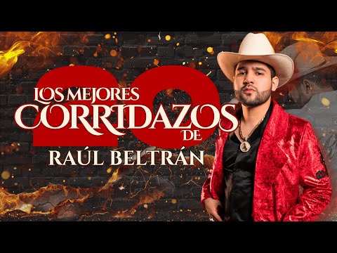 Los Mejores Corridazos de Raúl Beltrán