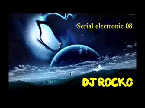 Dj Rocko - Serial electronic 08