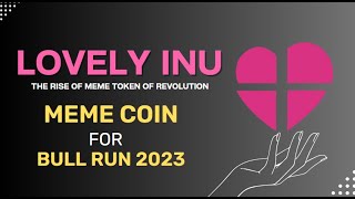 Lovely Inu Crypto Coin | BEST Meme Coin For This Bull Rally