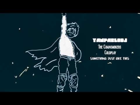 Yan Pablo DJ feat. The Chainsmokers e Coldplay - Something just like this ( FUNK REMIX )
