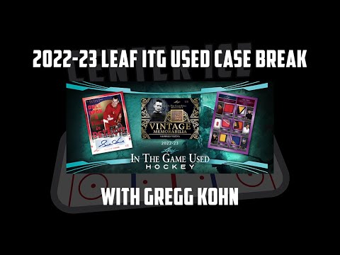 Center Ice Card Cast — Hockey Card Podcast — Ep. 80: 2022-23 Leaf ITG Used Case Break and Review