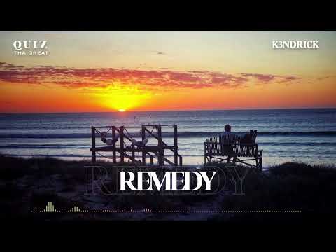 Remedy - Quiz Tha Great Feat. K3ndrick (Audio)