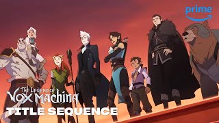 The Legend of Vox Machina - Title Sequence | Prime Video