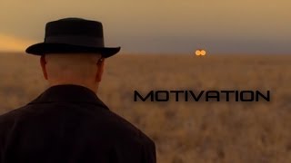 Motivation - Narrated by Walter White (Multi-Fandom)