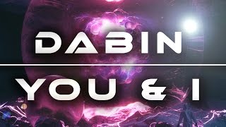 Dabin - You &amp; I (ft. Jenna Pemkowski)