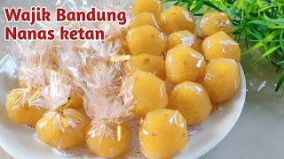 Download lagu CARA MUDAH BUAT WAJIK BANDUNG NANAS KETAN mp3