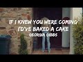 If I Knew You Were Coming I'd've Baked A Cake - Georgia Gibbs (Lyrics)