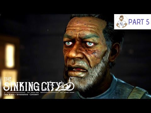 THE SINKING CITY [PS4] - THE EXPEDITION CASE SOLVED - Gameplay PART 5 by SUPA G GAMING