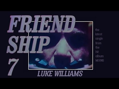 Luke Williams — Friendship 7