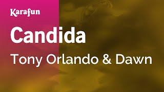 Candida - Tony Orlando &amp; Dawn | Karaoke Version | KaraFun
