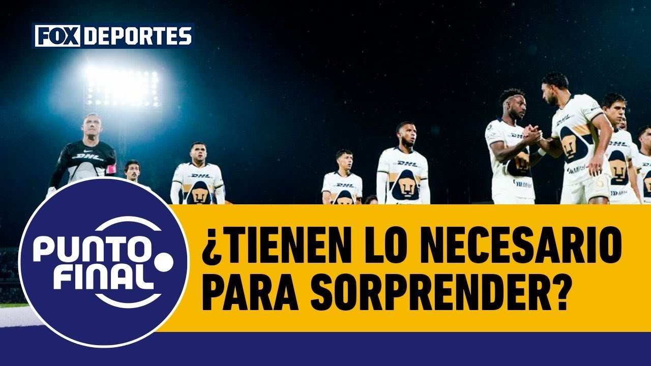 👀 ¿DESPERTARÁ PUMAS? | ¿El equipo universitario tiene lo necesario para sorprender? | Punto Final