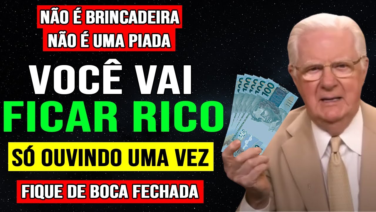 NÃO TENHA MEDO🚨 VOCÊ FICARÁ RICO só por OUVIR ISSO UMA VEZ - Bob Proctor Lei da Atração Dinheiro