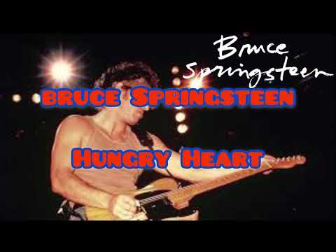 Bruce Springsteen - Hungry Heart Lyrics