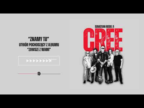 SEBASTIAN RIEDEL & CREE "ZNAMY TO" / z albumu "Zawsze z Wami" (2024)