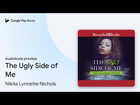 The Ugly Side of Me by Nikita Lynnette Nichols · Audiobook preview