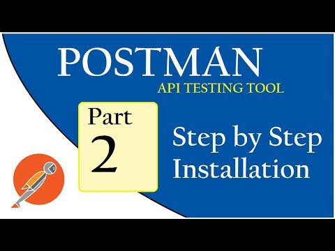 API Testing using Postman: Postman setup Video
