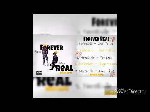 Nero IV & Eville - Like That "Forever Real The Mixtape"