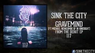 Sink The City - Gravemind (Ft Michael Newcombe of In Hindsight)