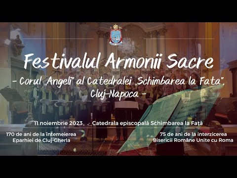 Corul „Angeli” - Festival „Armonii Sacre” la Cluj-Napoca