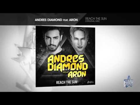 Andres Diamond feat. Aron - Reach The Sun [Original Mix]