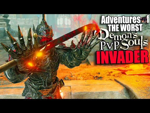 Adventures Of The WORST Demon's Souls PvP Invader