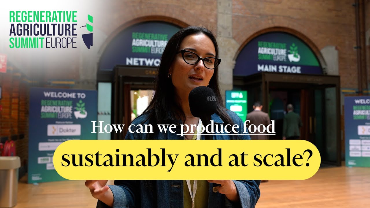 How can we produce food more sustainably, and at scale? | Regenerative Agriculture Summit 2025