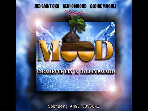 CIGARETTE FLY FEAT JYLIAN PAVARD MOOD