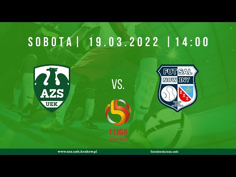 1 Liga PLF AZS UEK Kraków -  Futsal Nowiny
