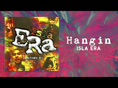 Isla Era - Hangin (Official Audio)
