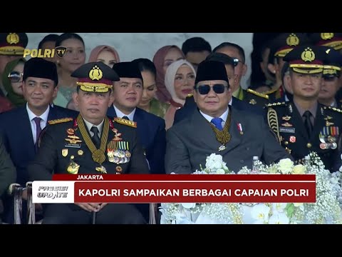 PRESISI UPDATE: KAPOLRI SAMPAIKAN KOMITMEN &amp; CAPAIAN POLRI DI HARI BHAYANGKARA KE-79 01/07/25 20.00