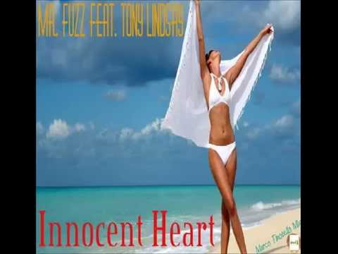 Mr.Fuzz feat.Tony Lindsay - Innocent Heart(Marco Finotello Mix)