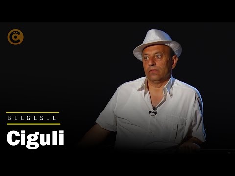 "Ciguli" Belgeseli