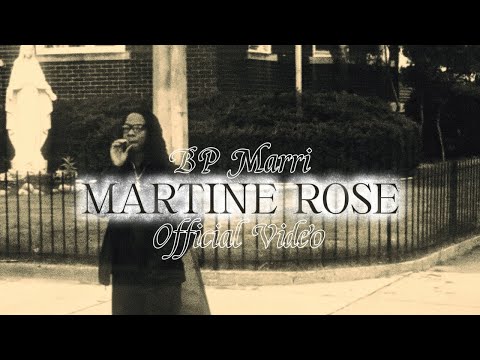 BP Marri- Martine Rose (Official Video)