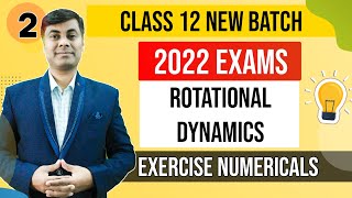 Class 12th Physics Exam 2022 // Rotational Dynamics Exercise Numerical Solutions
