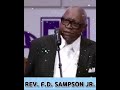 REVEREND F D SAMPSON JR SINGS BY BY Kmmjkr Kingdommindedministries