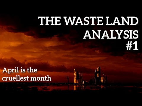 T.S Eliot | The Waste Land Analysis (part 1) - April Is The Cruellest Month
