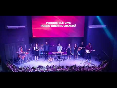 Até que Ele venha/ Porque Ele vive - Fonte Worship