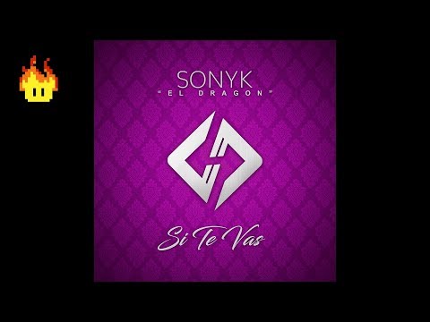 Sonyk El Dragón - Si Te Vas