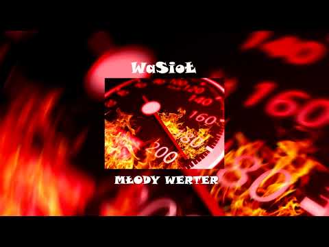 WaSioŁ - Młody Werter (Prod. El Chapo)
