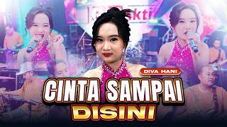 Download lagu Diva Hani - CINTA SAMPAI DISINI mp3