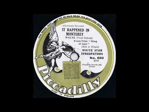 White Star Syncopators - It Happened in Monterey (1930)