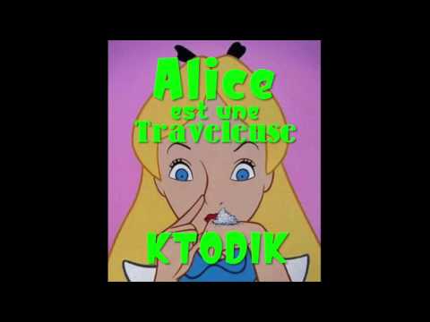 Alice est une traveleuse - KTODIK