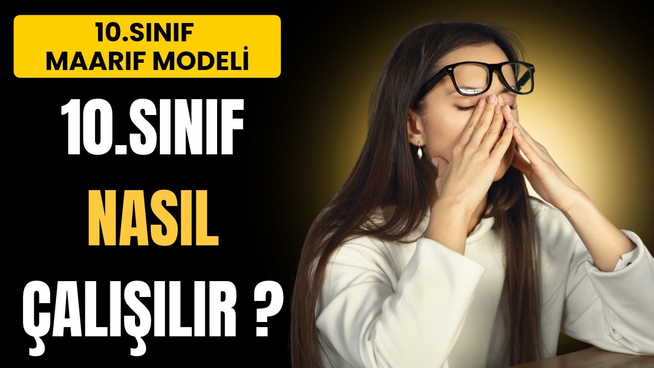 10.Sınıf (Maarif Modeli) Nasıl Çalışılır? Çalışma Programı Nasıl Yapılır? Dikkat Derece Yaptırır 🚀