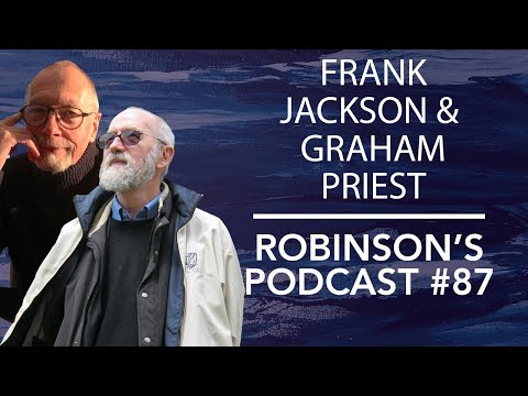 Frank Jackson & Graham Priest: The Philosophy of David Lewis | Robinson's Podcast #87