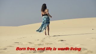 Born Free  (1968)  -  ANDY WILLIAMS  - Lyrics