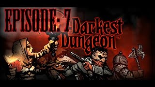 Darkest Dungeon Let's Play Episode 7: We recruit a daycare manager.