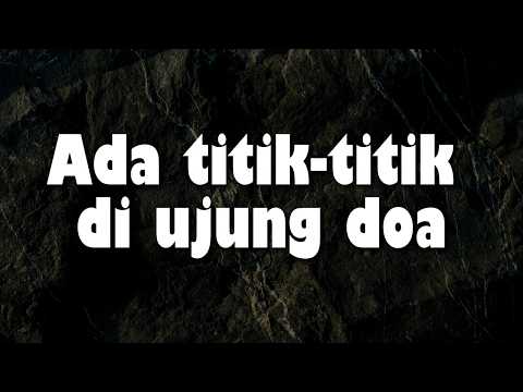 Sal Priadi - Ada titik-titik di ujung doa (Lirik) \Mix\ Nadhif Basalamah, Kamasean, Khifnu, Kezia J