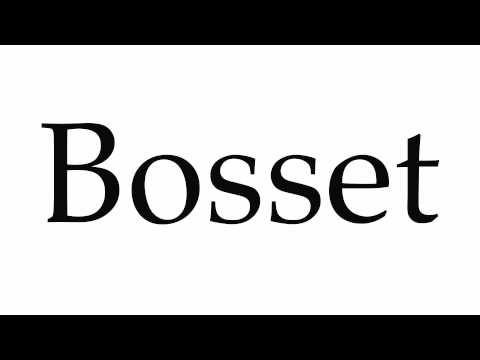 How to Pronounce Bosset