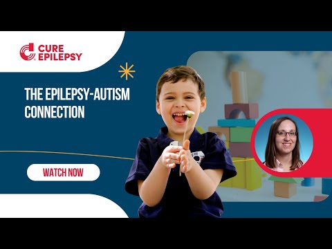 The Epilepsy-Autism Connection: Research, Diagnosis, and Treatment