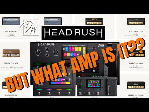 What Are The HeadRush Amp Model "REAL" Names?